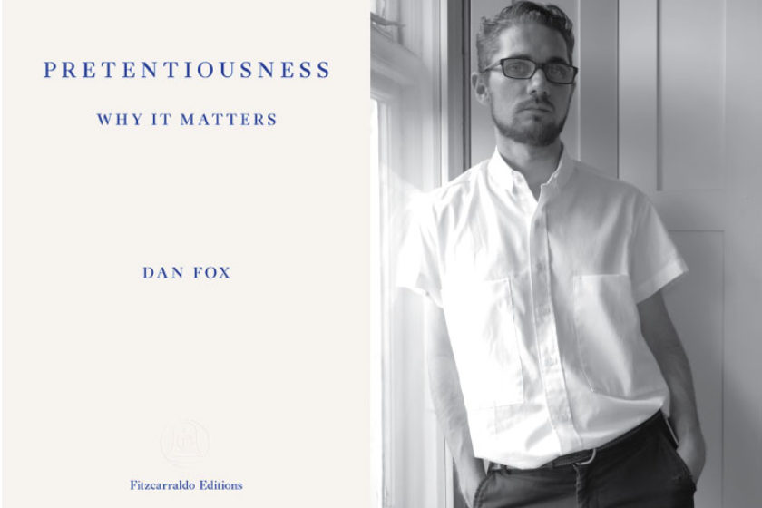 The author Dan Fox next to their book Pretentiousness Why it Matters.