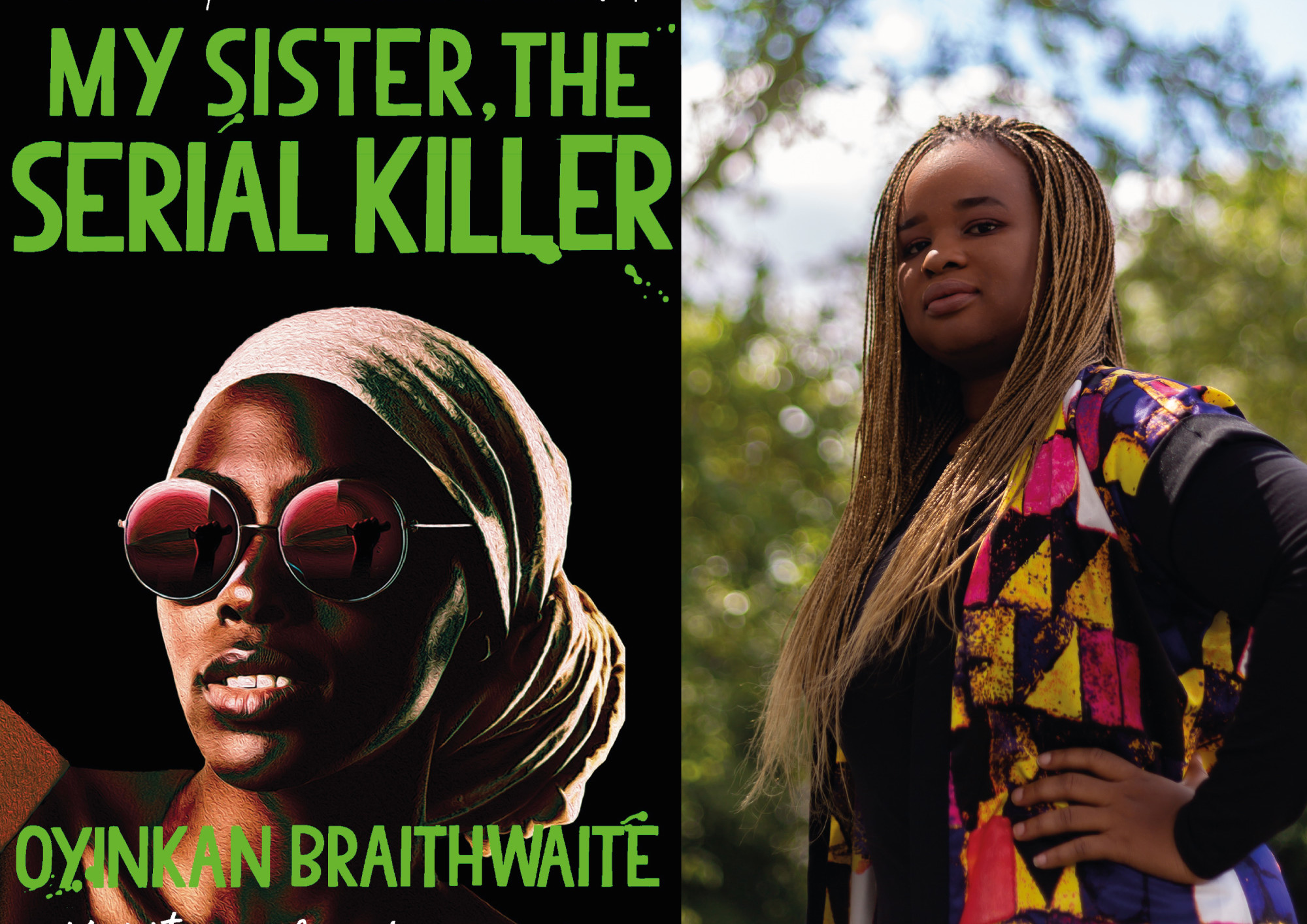 Novel Writers: Oyinkan Braithwaite, My Sister, the Serial Killer - at