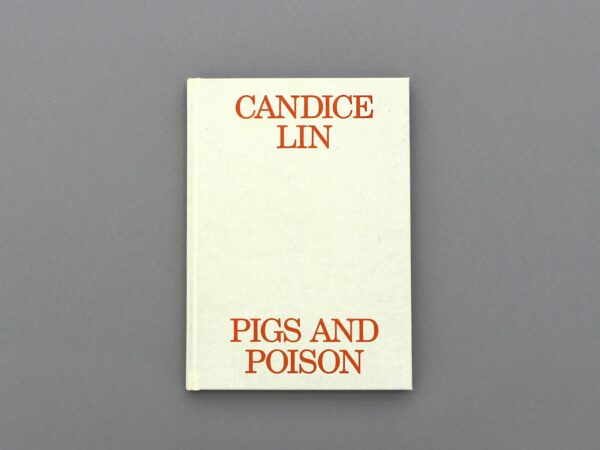 Image of Candace Lin's book, 'Pigs and Poison' on plain background.