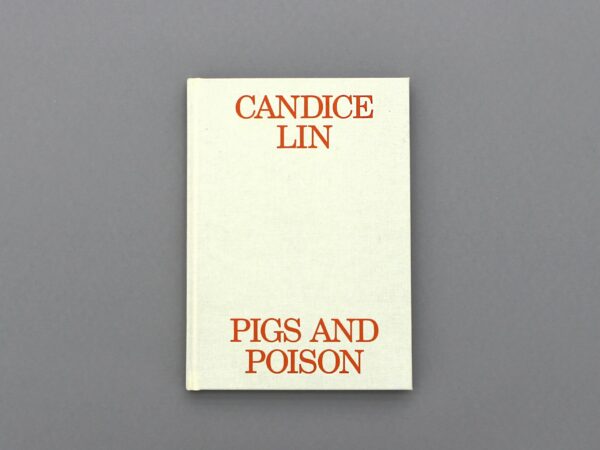 Image of Candace Lin's book, 'Pigs and Poison' on plain background.